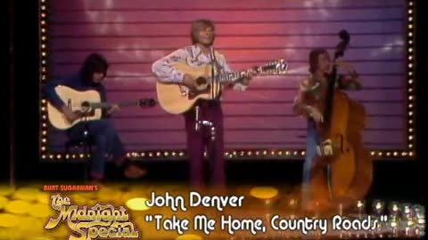 John_Denver_Take_Me_Home_Country_Roads_From_The_Midnight_Special