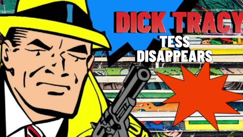 Dick Tracy on the Radio - Tess Disappears