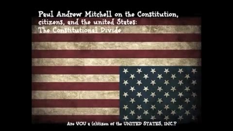 PAUL ANDREW MITCHELL - CONSTITUTION, CITIZENS, AND THE UNITED STATES OPR 12.2012