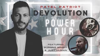 Devolution Power Hour #122