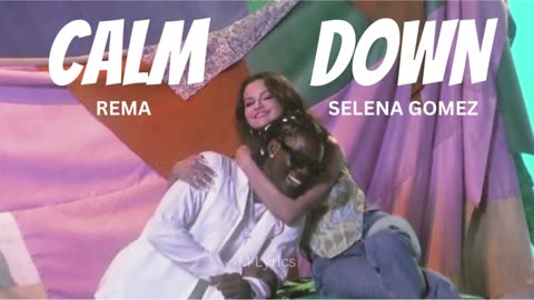 Calm down full HD video selena Gomez and Rema Official video