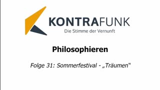 Philosophieren – Folge 31: Sommerfestival - "Träumen"