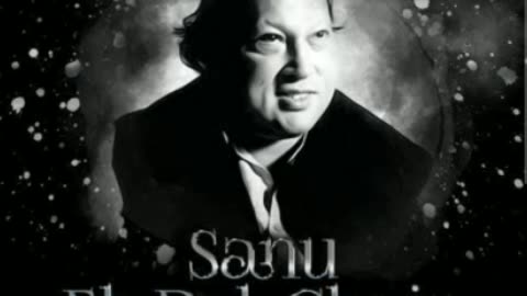 Sanu Ek Paal..... Nusrat Fateh Ali Khan