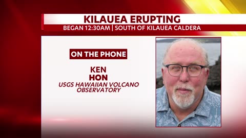 Kilauea Volcano erupts overnight on Hawaii Island