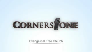 Cornerstone Evangelical Free Church Worship Service - April 30, 2023