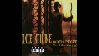 Ice Cube - War & Peace Vol. 1 Mixtape