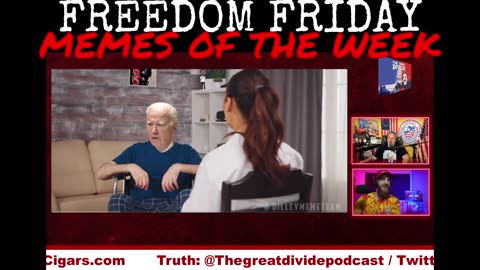 Freedom Friday Memes of The Week 09/22/23 with James & Alan