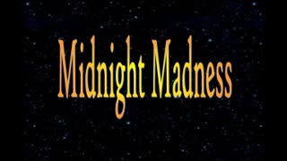 Midnight Madness Radio Episode 72