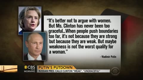 Putin Once Called Hillary Clinton Weak and Ungraceful