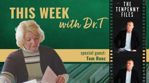 This Week with Dr. T with special guest, attorney Tom Renz