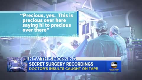 Woman Secretly Records Her Doctors Insulting Her During Surgery