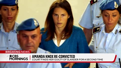 Amanda Knox reconvicted in slander case linked to quashed murder conviction CBS News