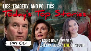 DAY 061 | Kavanaugh Accuser Admits Lie; Bombshell J6 Footage released + OANN’s Chanel Rion at 9!