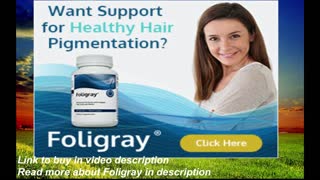 NO MORE GRAY HAIR! Use Foligray supplement to your hair health and pigmentation