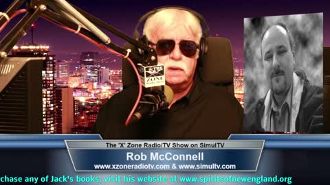 The 'X' Zone Radio/TV Show with Rob McConnell: Guest - JACK KENNA