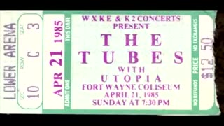 April 21, 1985 - Concert Ticket Stub: Tubes & Utopia, Fort Wayne Coliseum