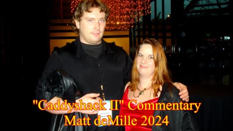 Matt deMille Movie Commentary Episode 425: Caddyshack II