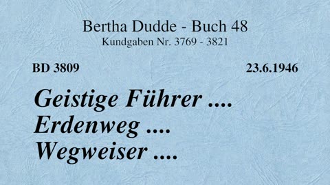 BD 3809 - GEISTIGE FÜHRER .... ERDENWEG .... WEGWEISER ....