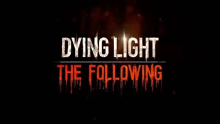 Dying Light The Following The Mother Boss Fight Theme Phase 1