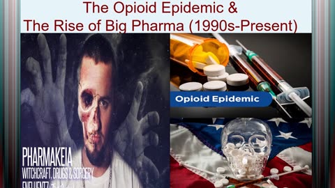 The Opioid Epidemic & The Rise of Big Pharma