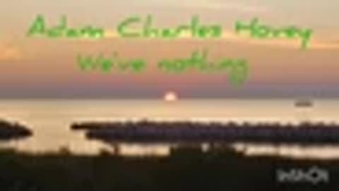 Adam Charles Hovey-We've nothing