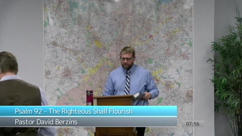 Psalm 92 - The Righteous Shall Flourish | Pastor Berzins