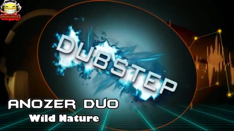 ANOZER DUO - WILD NATURE DUBSTEP NO COPYRIGHTS #dubstep #audiobug71 #ncs