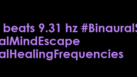 binaural_beats_9.31hz_RestfulSleep BrainwaveEntrancement AudioSphereHarmonicMind