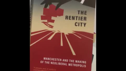 Isaac Rose: Rentier City Manchester, the making of a neoliberal metropolis Investor Gentrification