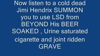 Jimi Hendrix hidden lyric in Voodoo Chile TAKE THE LIQUID ACID