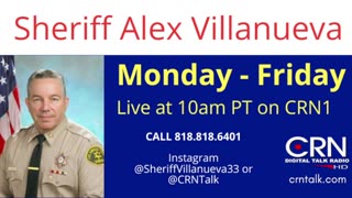 The Resistance w/ Sheriff Alex Villanueva 6-8-23