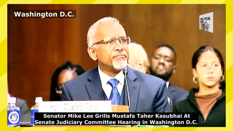 Sen. Mike Lee Grills Mustafa Taher Kasubhai At Senate Judiciary Committee Hearing in Washington D.C.