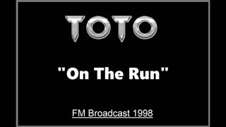 Toto - On The Run (Live in Paris, France 1998) FM Broadcast