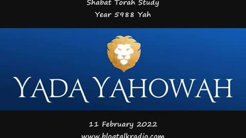 Shabat Torah Study Year 5988 Yah 11 February 2022