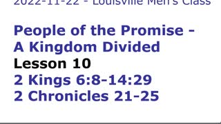 BSF Lecture 10 - 2 Kings 6:8-14:29 2 Chronicles 21-25