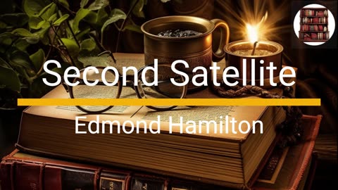 The Second Satellite - Edmond Hamilton