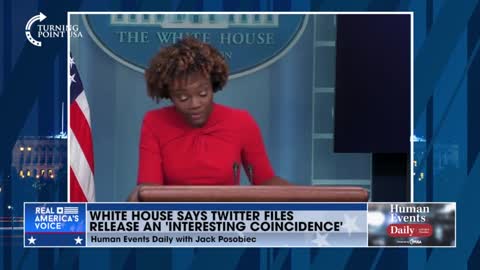 JACK POSOBIEC: White House says Twitter Files drop is an "interesting coincidence"