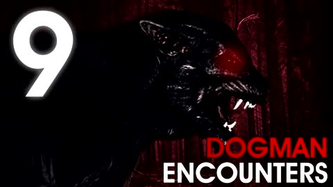 9 CHILLING WEREWOLF ENCOUNTERS (Dogman, Werewolf, Rougaroo) - What Lurks Beneath