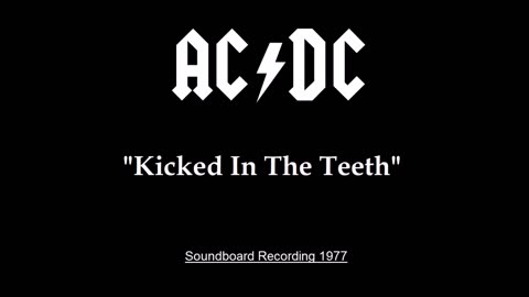 AC-DC - Kicked In The Teeth (Live in San Francisco 1977) Soundboard