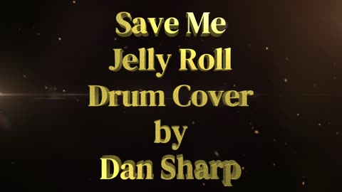 Save Me, Jelly Roll Drum Cover