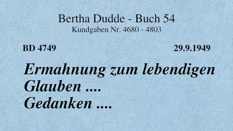 BD 4749 - ERMAHNUNG ZUM LEBENDIGEN GLAUBEN .... GEDANKEN ....