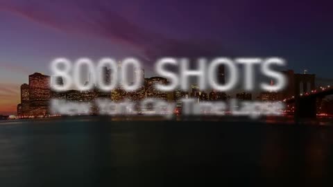 Trailer - 8000 Shots New York Timelapse