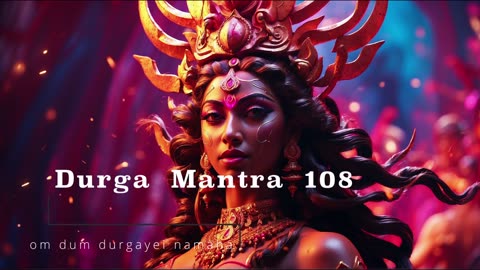 Goddess Durga Mantra -108 Om Dum Durgayei Namaha