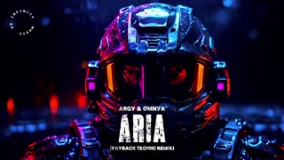 Argy & Omnya - Aria (Payback Techno Remix)