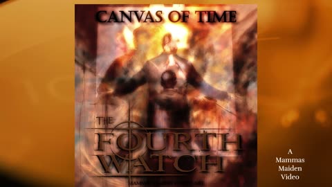 The Fourth Watch - Canvas Of Time OFFICIAL music video