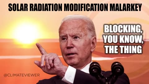Biden Admin 4th of July Climate Hoax Treason. Solar Radiation Modification Malarkey