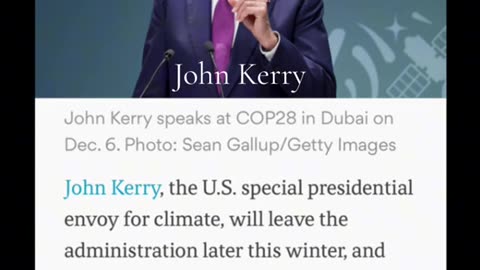 JOHN KERRY QUITS BIDEN WHITE HOUSE JOB “CLIMATE CZAR” TO WORK IN BIDEN RE -ELECTION CAMPAIGN