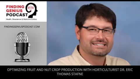 Optimizing Fruit And Nut Crop Production With Horticulturist Dr. Eric Thomas Stafne