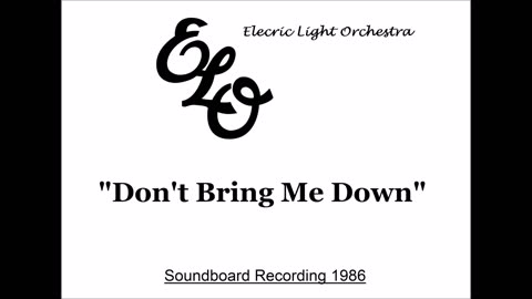 Electric Light Orchestra - Don't Bring Me Down (Live in Birmingham, England 1986) Soundboard