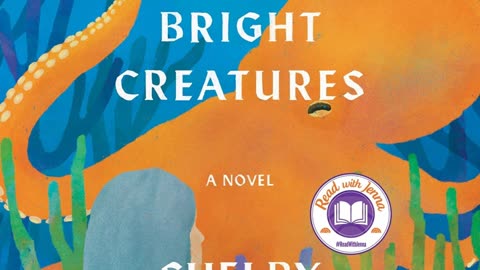 Book Review: Remarkably Bright Creatures by Shelby Van Pelt